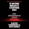 If Anyone Builds It, Everyone Dies
