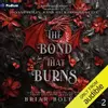 The Bond That Burns