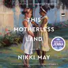 This Motherless Land