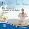The Science of Integrative Medicine