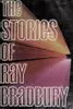 The Stories of Ray Bradbury