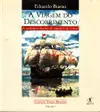 A viagem do descobrimento: A verdadeira história da expedição de Cabral