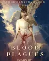 The Blood Plagues: Blood Demands Blood: Book I