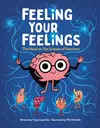 Feeling Your Feelings: The Head-to-Toe Science of Emotions