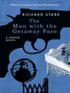 The Man with the Getaway Face