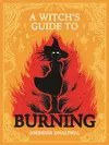 A Witch's Guide to Burning