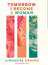 Tomorrow I Become a Woman