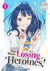 Too Many Losing Heroines!, Vol. 1