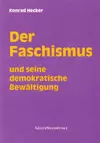 Der Faschismus und seine demokratische Bewältigung