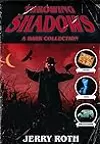 Throwing Shadows: A Dark Collection