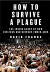 How To Survive A Plague