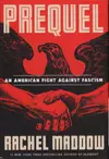 Prequel: An American Fight Against Fascism