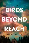 Birds Beyond Reach