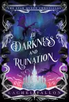 Of Darkness and Ruination