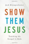 Show Them Jesus