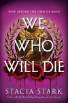 We Who Will Die