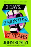 3 Days, 9 Months, 27 Years