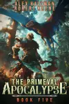 The Primeval Apocalypse 5