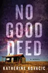 No Good Deed