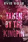 Taken by the Kingpin