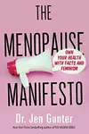 The Menopause Manifesto: Own Your Health with Facts and Feminism