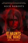 It Haunts the Mind