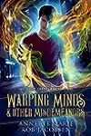 Warping Minds & Other Misdemeanors