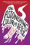 The Astonishing Color of After