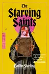The Starving Saints