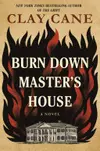 Burn Down Master's House
