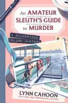An Amateur Sleuth’s Guide to Murder