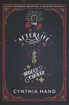 The Afterlife of Holly Chase