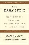 The Daily Stoic: 366 Meditations on Wisdom, Perseverance, and the Art of Living