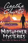 Midsummer Mysteries: Secrets and Suspense from the Queen of Crime