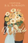 In the Weeds