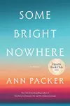 Some Bright Nowhere
