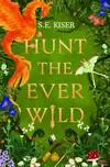 Hunt the Ever Wild