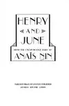 Henry and June: From "A Journal of Love," The Unexpurgated Diary (1931–1932) of Anaïs Nin
