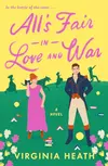 All's Fair in Love and War: A Novel