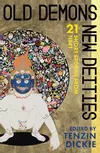 Old Demons, New Deities: Twenty-One Short Stories from Tibet