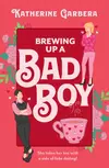 Brewing Up a Bad Boy