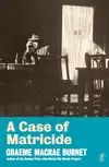 A Case of Matricide