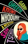 Gabby Greene Knows Whodunit