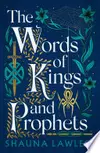 The Words of Kings and Prophets