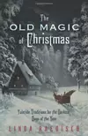 The Old Magic of Christmas
