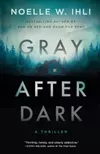 Gray After Dark