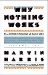 Why Nothing Works: The Anthropology of Daily Life