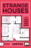 Strange Houses