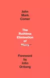 The Ruthless Elimination of Hurry: How to Stay Emotionally Healthy and Spiritually Alive in the Chaos of the Modern World
