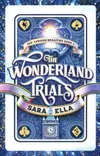 The Wonderland Trials